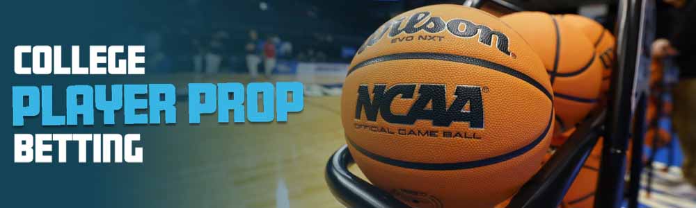 College Basketball Player Prop Betting College Basketball Player Prop Betting